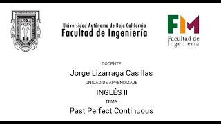 Video Present Perfect Continuos por el docente Jorge Lizarraga Casillas [upl. by Anelej758]