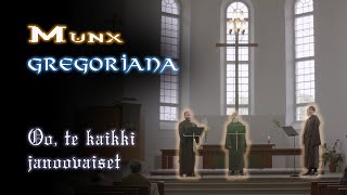 Munx Gregoriana  Oo te kaikki janoovaiset LIVE Concert 882022 Unisono FINNISH Gregorian Chant [upl. by Bathsheeb774]