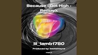 Because I Got High  Remayk [upl. by Zacarias455]