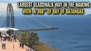 LARGEST GLASSWALK WAY IN BATANGAS ON THE WORKS WITH A WATER AMUSEMENT PARK AND HOTEL [upl. by Karame493]