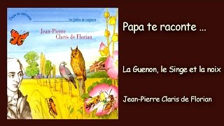 JeanPierre Claris de Florian  La guenon le singe et la noix [upl. by Paff]