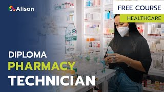 Diploma in Pharmacy Technician  Free Online Course with Certificate [upl. by Aissatan]