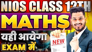 NIOS Class 12th Mathematics 311 Most Important Questions with Solutions  No Fail  Pass 100 [upl. by Odnarb665]