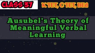 Learning Theory of Ausubel  Meaningful verbal Learning  Reception Learning  Subsumption Theory [upl. by Megdal]