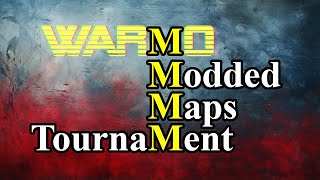 Warnos FIRST Modded Maps Tournament [upl. by Modern]