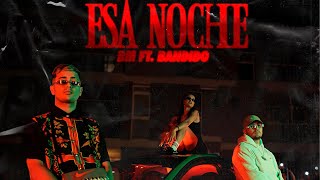 ESA NOCHE  BM BANDIDO VIDEO OFICIAL [upl. by Mintun]