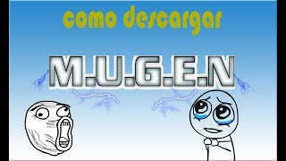 como descargar MUGEN para pc  MrmasterYT [upl. by Edaj]