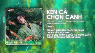 Kén Cá Chọn Canh  Hòa Minzy x Tuấn Cry x Masew x Genshin Impact「Cukak Remix」 Audio Lyrics Video [upl. by Lelith]