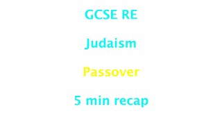 GCSE RE Eduqas Judaism  Passover Pesach 5min recap [upl. by Labanna838]