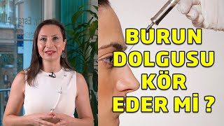 Burun Dolgusu Kör Eder mi [upl. by Alamac]