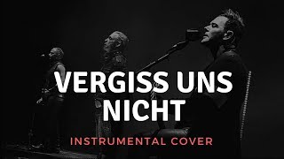 Rammstein  Vergiss Uns Nicht Instrumental Cover [upl. by Getraer546]