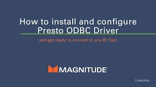 How to Install and Configure Presto ODBC Driver and connect to any BI or ODBC application [upl. by Iaoh]