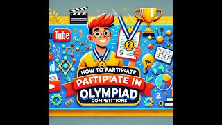 How to Participate in Olympiad Exams  StepbyStep Guide for Students [upl. by Ynnot114]