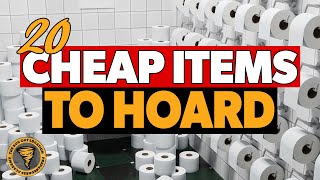 20 Cheap Items to Stockpile Hoard and Barter With [upl. by Amadeo119]