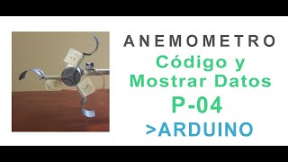 Anemómetro Casero con Arduino  Parte 04  Código y obtención de datos  Mostrarlos en pantalla [upl. by Keelby]