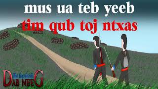 dab neeg 734 mus ua teb yeeb pem qub toj ntxas [upl. by Pettifer]