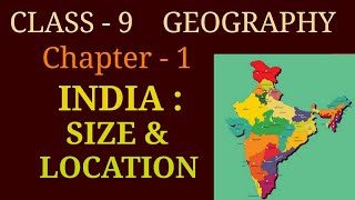 India size and location class 9  Class 9 geography chapter 1 [upl. by Tonina329]