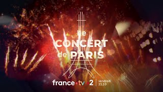 france•2 12072023  Bande annonce Le Concert de Paris suivi du feu dartifice du 14 juillet [upl. by Eerot]