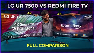 LG UR7500 43 Inch 4K vs Redmi Fire TV 4k Comparison ⚡ Save some money 💸💰 [upl. by Berkley280]