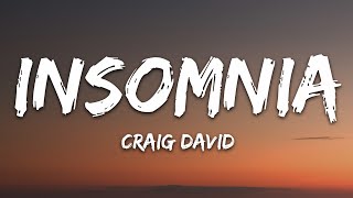 Craig David  Insomnia Lyrics [upl. by Libenson]