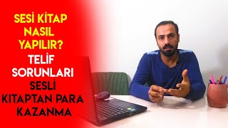 SESLİ KİTAP NASIL YAPILIR 2  SESLİ KİTAPLARDAN PARA KAZANMA TELİFLİ KİTAPLAR [upl. by Niroht494]