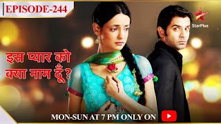 Iss Pyar Ko Kya Naam Doon  Season 1  Episode 244 [upl. by Kraska924]