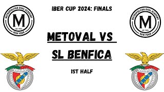 Metropolitan Oval Academy vs SL Benfica Iber Cup Silver Bracket Finals [upl. by Fulmer]