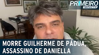 Morre Guilherme de Pádua assassino de Daniella Perez  Primeiro Impacto 071122 [upl. by Gaspard]