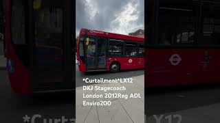 CurtailmentLX12 DKJ Stagecoach London 2012Reg ADL Enviro200 busspotting stagecoachlondon [upl. by Occor56]