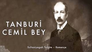 Tanburi Cemil Bey  Sultaniyegah Taksim – Kemençe  Külliyat © 2016 Kalan Müzik [upl. by Annaerdna]