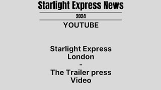 Starlight express London Trailer 2024 [upl. by Ambert114]