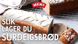 Slik baker du surdeigsbrød [upl. by Patsis]