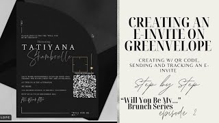 STEP BY STEP ON HOW TO CREATE amp TRACK AN EINVITES ON GREENVELOPE quotWill you be myquot Brunch Ep 02 [upl. by Carce265]