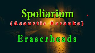 Spoliarium by Eraserheads  Acoustic Karaoke [upl. by Trabue355]