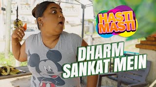 Hasti Masti  Dharm Sankat Mein  Episode 91 [upl. by Dickie214]