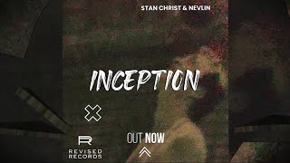 Stan Christ amp Nevlin  Inception [upl. by Valenta]