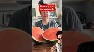 EINE MELONE ZUM FRÜHSTÜCK whatieatinaday abnehmen essen frauen gesundheit [upl. by Garrison]