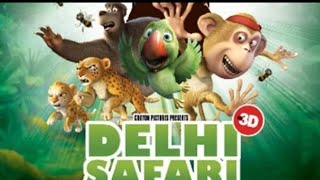 Delhi Safari cartoon Full movie dubbed in Hindi Bollywood movie Animation 2025 [upl. by Nwahsd463]