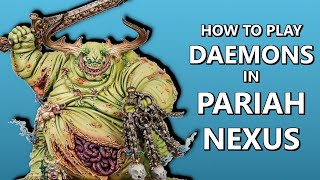 HOW TO PLAY DAEMONS IN PARIAH NEXUS WARHAMMER 40000 [upl. by Taka77]