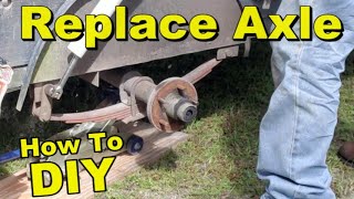 How to Replace Trailer Axle [upl. by Ravid350]