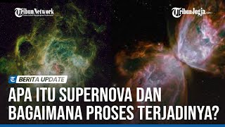 APA ITU SUPERNOVA DAN BAGAIMANA PROSES TERJADINYA [upl. by Onivla612]