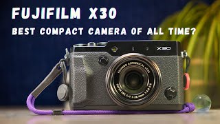 Fujifilm X30 in 2024 Best Compact Camera of All Time [upl. by Arratoon516]