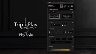 TriplePlay Utility Advanced Features  01 Play Style [upl. by Perkin282]