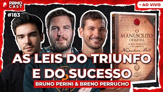 AS 16 LEIS DO SUCESSO de Napoleon Hill Com Bruno Perini e Breno Perrucho  PrimoCast 183 [upl. by Alemac]