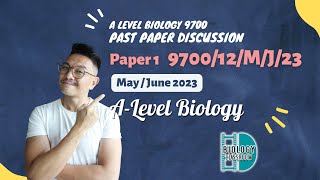 ALevel Biology  PAPER 1  MayJune 2023  Paper 12  970012MJ23  EXPLAINED amp SOLVED [upl. by Laks]