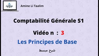 Comptabilité Générale S1  Les Principes de Base [upl. by Anertal891]