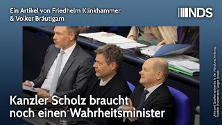 Kanzler Scholz braucht noch einen Wahrheitsminister [upl. by Talanta737]