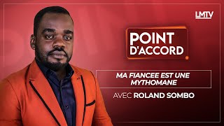 POINT DACCORD  MA fiancée est une mythomane [upl. by Stovall]