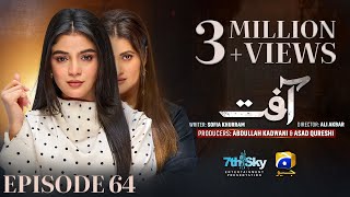 Aafat Episode 64 Eng Sub Laiba Khan  Ali Abbas  Hibba Aziz  12th December 2024  HAR PAL GEO [upl. by Assilym]