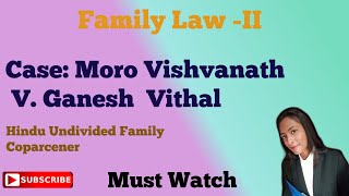 MORO VISHVANATH Vs GANESH VITHAL  FAMILY LAWII Hindu Undivided Family amp Coparcener [upl. by Kreindler]